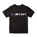 I M FAST Majica